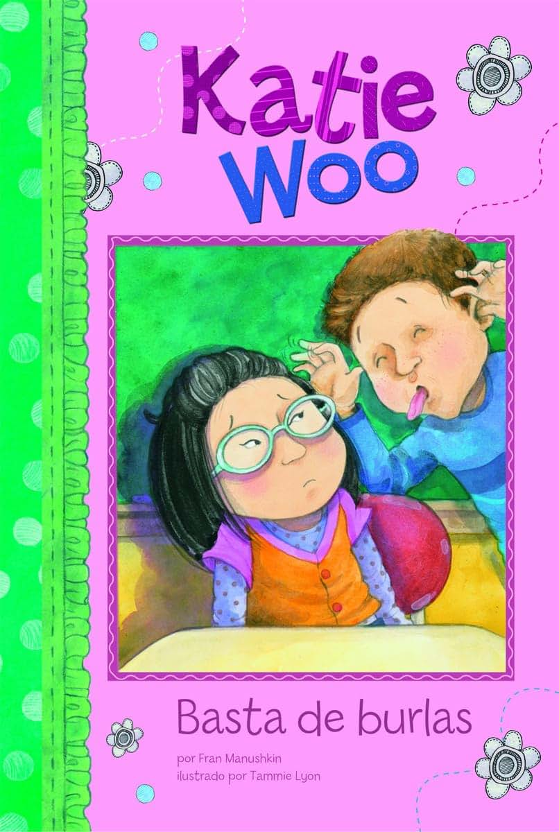 Basta de burlas/ No More Teasing (Katie Woo) (Spanish Edition)
