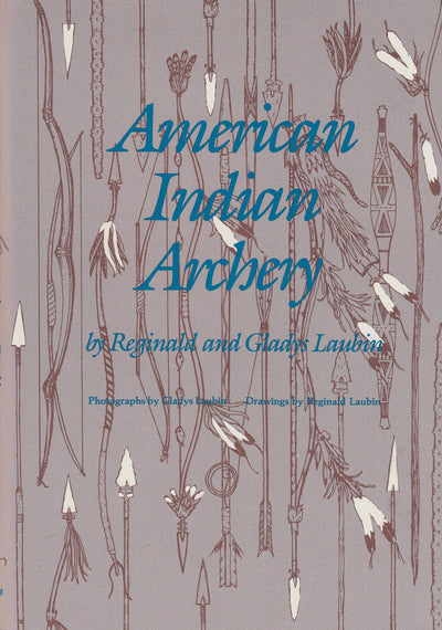 American Indian Archery (The Civilization of the American Indian Series ; 154)