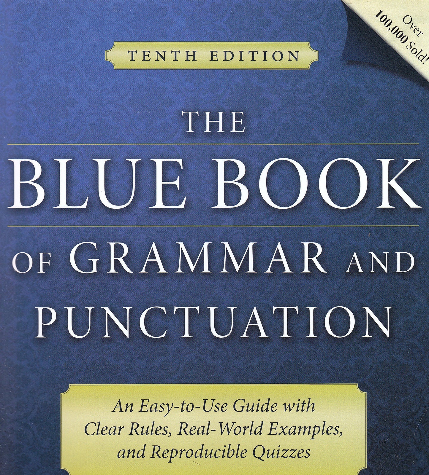 The Blue Book of Grammar and Punctuation: An Easy-to-use Guide With Clear Rules, Real-world Examples, and Reproducible Quizzes