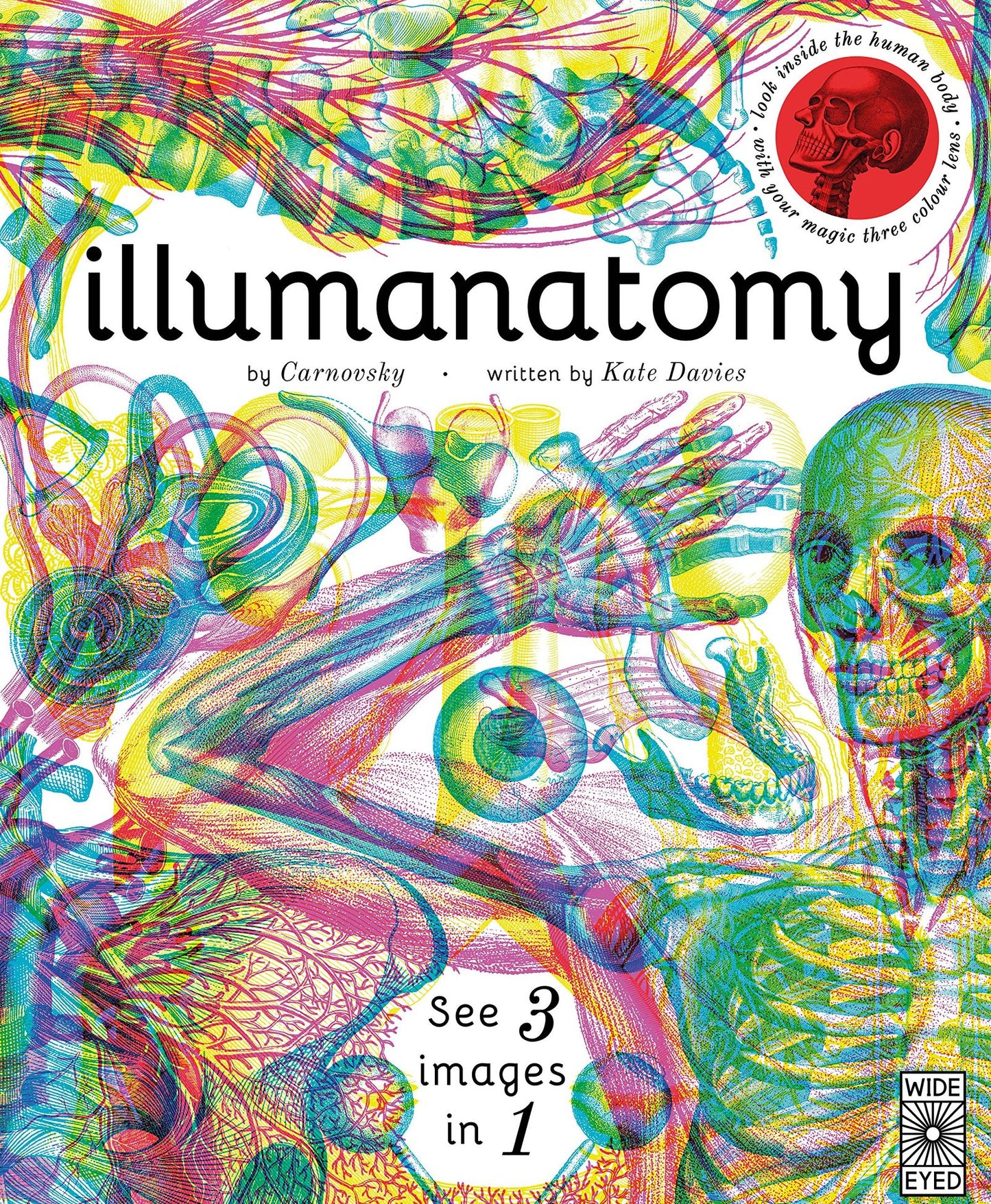 Illumanatomy: See inside the human body with your magic viewing lens (Illumi: See 3 Images in 1)