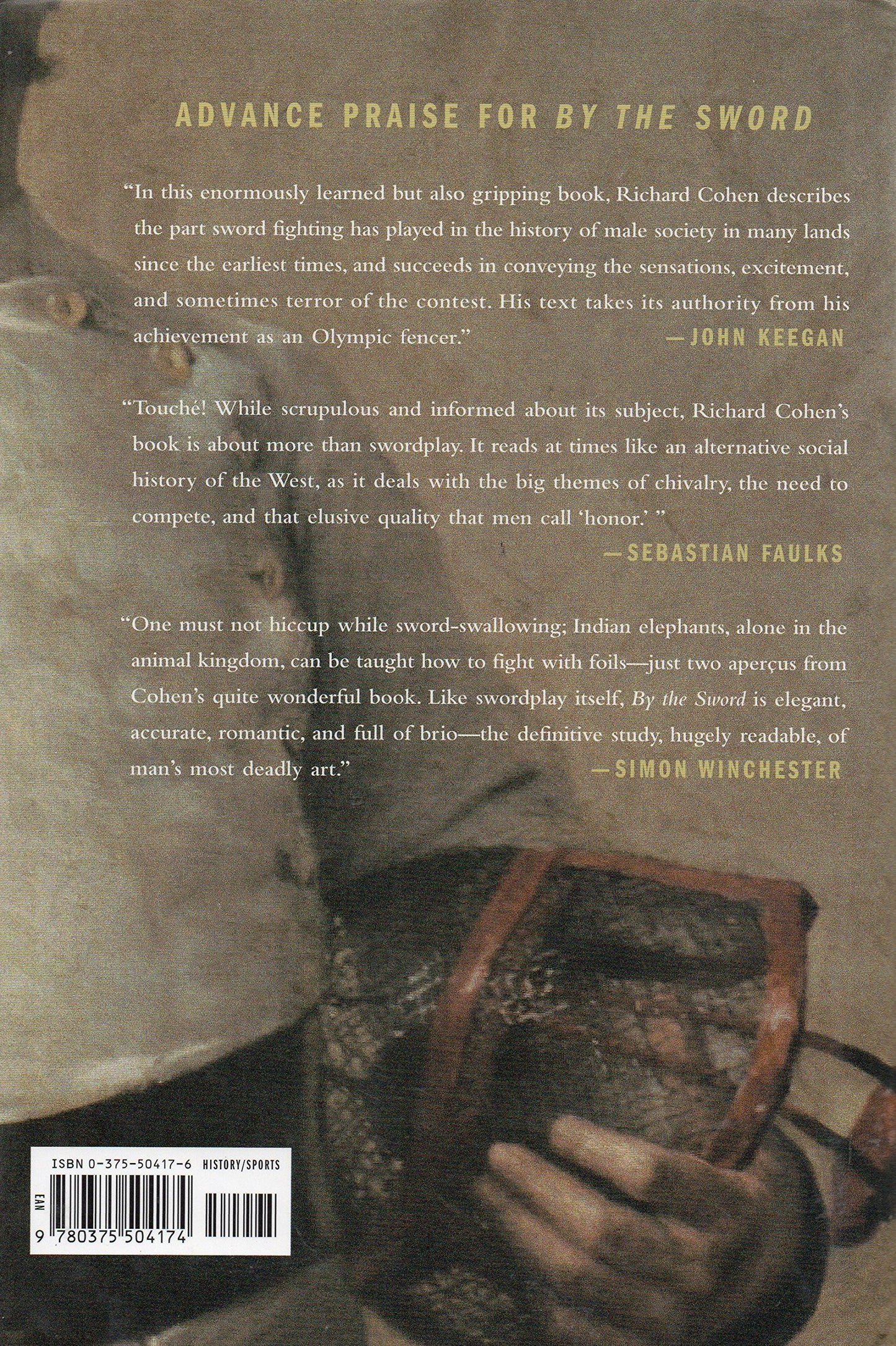 By the Sword: A History of Gladiators, Musketeers, Samurai,