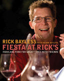 Fiesta at Rick's: Fabulous Food for Great Times with Friends