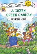 Little Critter: A Green, Green Garden