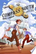Compass South: A Graphic Novel (Four Points, Book 1)