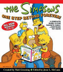 The Simpsons One Step Beyond Forever: A Complete Guide to Our Favorite Family...Continued Yet Again