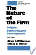 The Nature of the Firm: Origins, Evolution, and Development