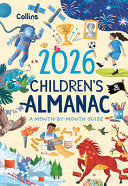 2026 Children's Almanac: A Month-By-month Guide to Nature, Astronomy, Sports, Science, the World and More
