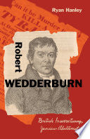 Robert Wedderburn: British Insurrectionary, Jamaican Abolitionist
