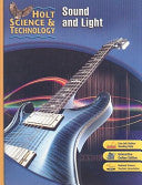 Holt Science And Technology: Sound And Light Short Course O