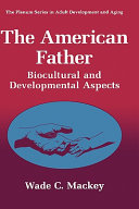The American Father: Biocultural and Developmental Aspects