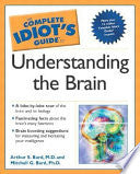 The Complete Idiot's Guide to Understanding the Brain
