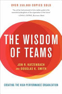 The Wisdom of Teams: Creating the High-Performance Organization