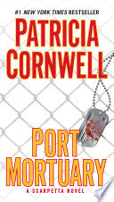 Port Mortuary: Scarpetta (Book 18)