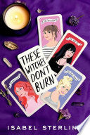 These Witches Don't Burn