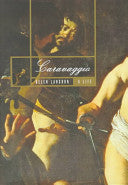 Caravaggio: A Life