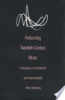 Performing Twentieth-century Music: A Handbook for Conductors and Instrumentalists