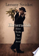 Horseradish: Bitter Truths You Can't Avoid