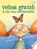 Velma Gratch and the Way Cool Butterfly
