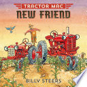 Tractor Mac New Friend