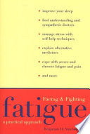 Facing and Fighting Fatigue: A Practical Approach