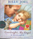 Goodnight, My Angel: A Lullabye