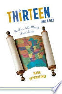 13 and a Day: The Bar and Bat Mitzvah Across America