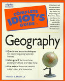 The Complete Idiot's Guide to Geography