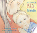 Mommy's Best Kisses Board Book