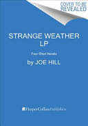 Strange Weather: Four Short Novels