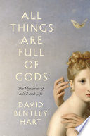 All Things Are Full of Gods: The Mysteries of Mind and Life