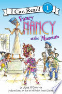 Fancy Nancy at the Museum