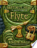 Septimus Heap, Book Two: Flyte