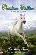 Phantom Stallion #24: Run Away Home