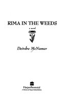 Rima in the Weeds: A Novel