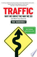 Traffic: Why We Drive the Way We Do (and What It Says About Us)