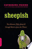 Sheepish: Two Women, Fifty Sheep, and Enough Wool to Save the Planet