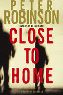 Close to Home: A Novel of Suspense