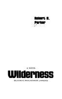 Wilderness: A Novel