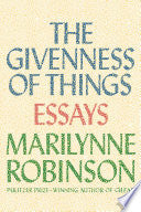 The Givenness of Things: Essays