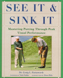 See It and Sink It: Mastering Putting Through Peak Visual Peformance