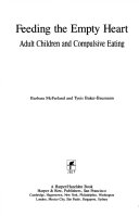 Feeding the Empty Heart: Adult Children and Compulsive Eating