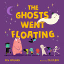 The Ghosts Went Floating