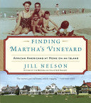 Finding Martha's Vineyard: African Americans at Home on an Island