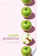 Health Problems: Philosophical Puzzles about the Nature of Health