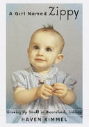 A Girl Named Zippy: Growing Up Small in Mooreland, Indiana