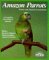 Amazon Parrots (Barron's Pet Owner's Manual) (English and German Edition)