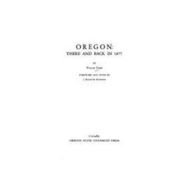 Oregon: There and Back in 1877 (Oregon State Monographs: Studies in History)