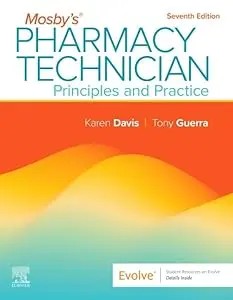 Mosby's Pharmacy Technician: Principles and Practice: Principles and Practice