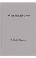 What Else but Love?: The Ordeal of Race in Faulkner and Morrison