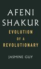 Afeni Shakur: Evolution Of A Revolutionary by Guy, Jasmine